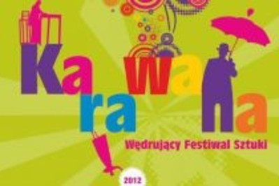 KARAWANA  Wędrujący Festiwal Sztuki i Animacji - 8-9.08 - WARSZAWA