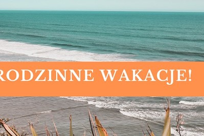 Redakcja poleca w czerwcu: półkolonie i wyjazdy, podróżne gadżety i wiele nowości!