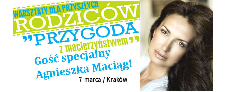 Bezpłatne warsztaty "Przygoda z macierzyństwem" już 7 marca w Krakowie. Zapraszamy!