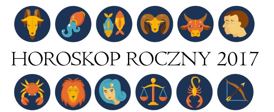 Horoskop roczny 2017 - ZASKAKUJĄCY, PROFESJONALNY!